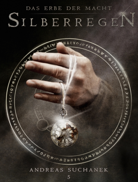 Das Erbe der Macht - Band 5: Silberregen
