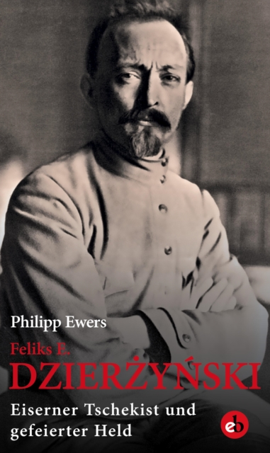 Feliks E. Dzierżyński