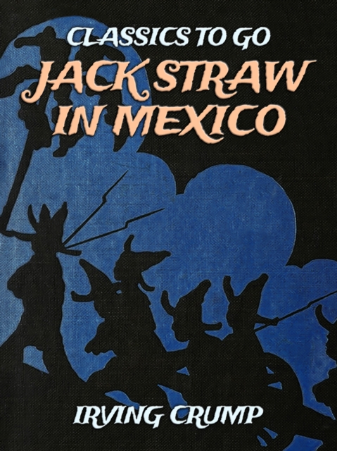 Jack Straw in Mexico