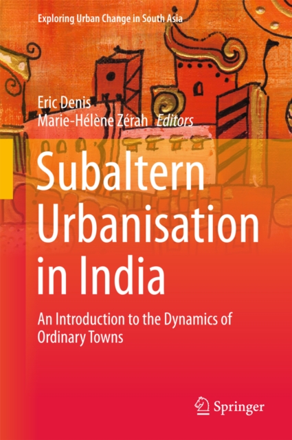 Subaltern Urbanisation in India