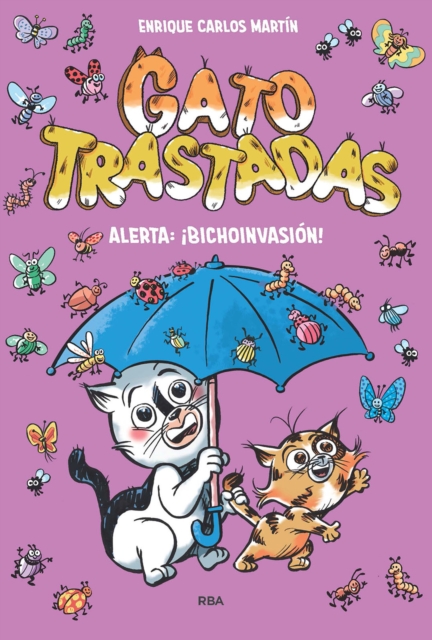 Gatotrastadas. Alerta: ¡Bichoinvasión!
