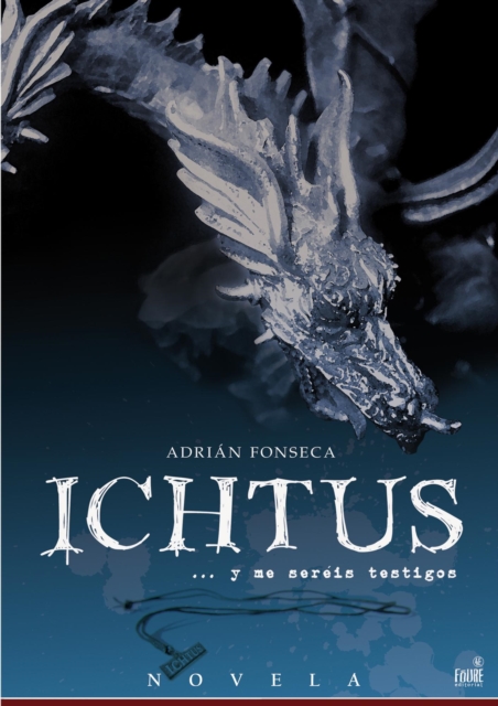 Ichtus: Y me sereis testigos