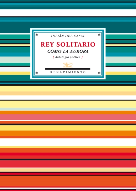Rey solitario como la aurora