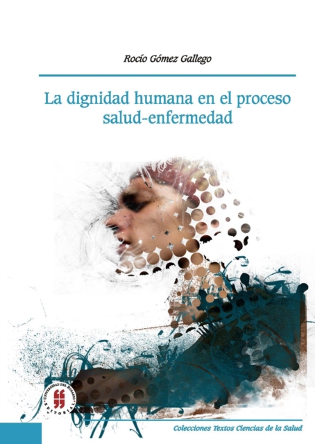 La dignidad humana en el proceso salud-enfermedad