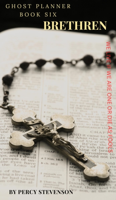 Ghost Planner ... Book Six ... Brethren