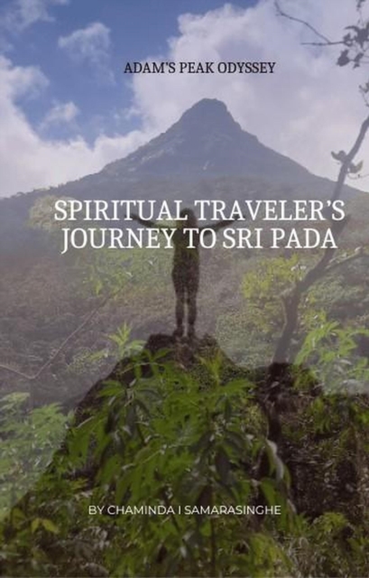 Spiritual Traveler's Journey to Sri Pada