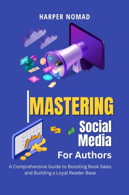 Mastering Social Media for Authors