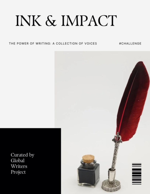 INK & IMPACT: The Power of Writing