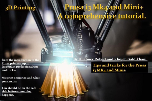 Tips and Tricks for the Prusa i3 MK4 and Mini+