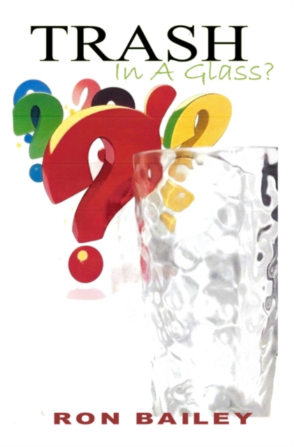 Trash In A Glass