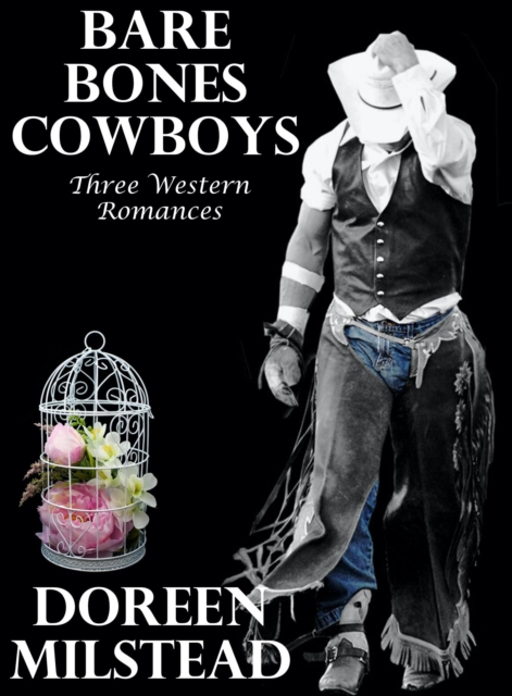 Bare Bones Cowboys: Three Western Romances