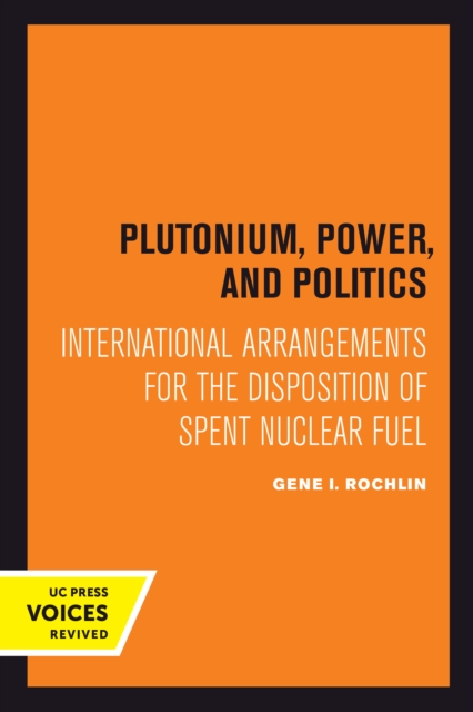 Plutonium, Power, and Politics