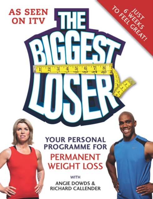 Biggest Loser: Your Personal Programme for Permanent Weight Loss