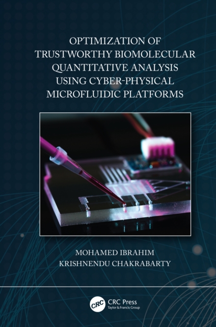 Optimization of Trustworthy Biomolecular Quantitative Analysis Using Cyber-Physical Microfluidic Platforms