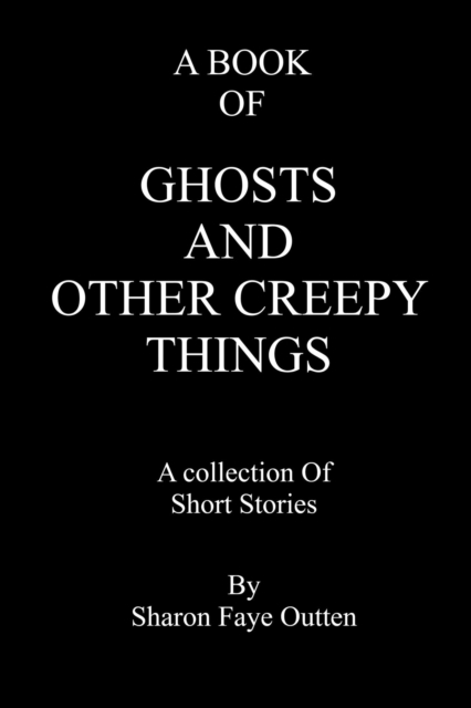 Book of Ghosts and Other Creepy Things