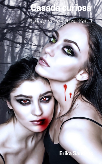 Casada curiosa. Cindy la vampira Vol. 1