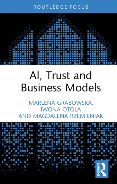 AI, Trust and Business Models