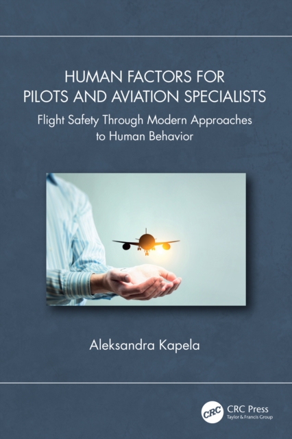 Human Factors for Pilots and Aviation Specialists