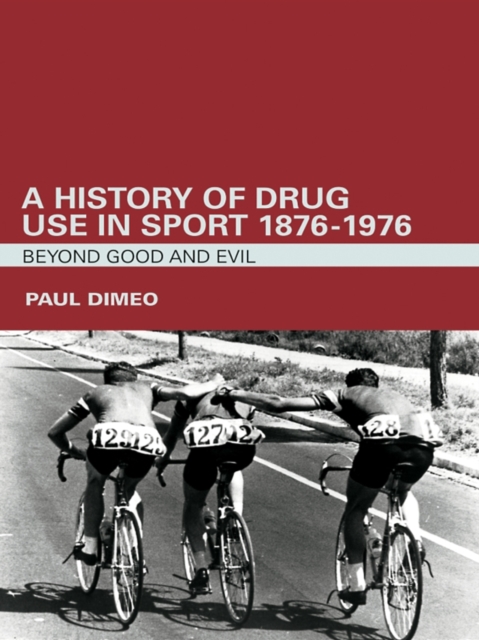 History of Drug Use in Sport: 1876 - 1976