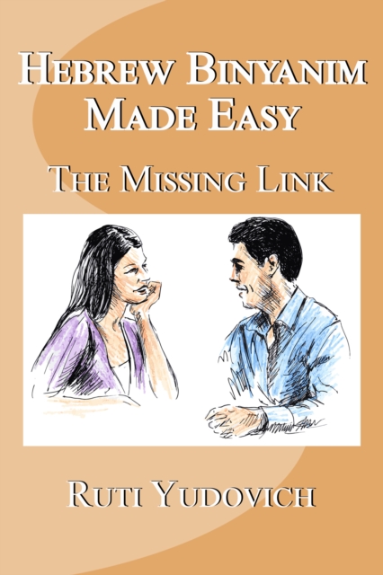 Hebrew Binyanim Made Easy, the missing link