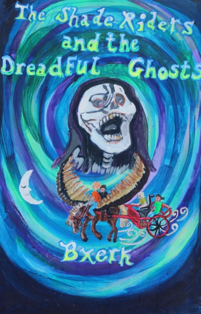 Shade Riders and the Dreadful Ghosts