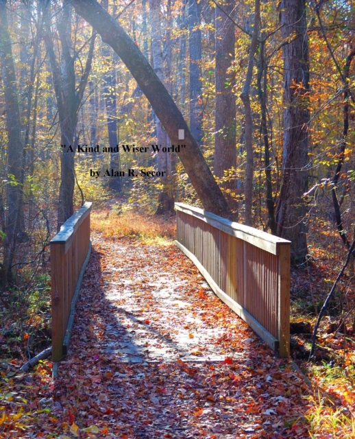 &quote;A Kind and Wiser World&quote;