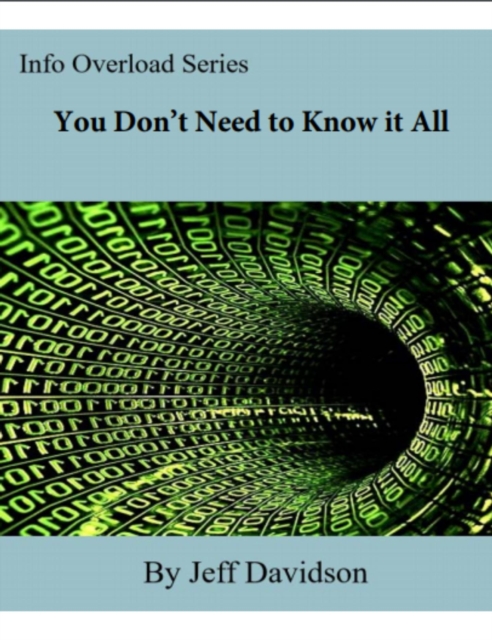 You Don't Need to Know it All