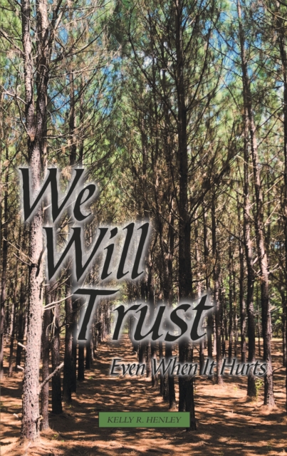 We Will Trust