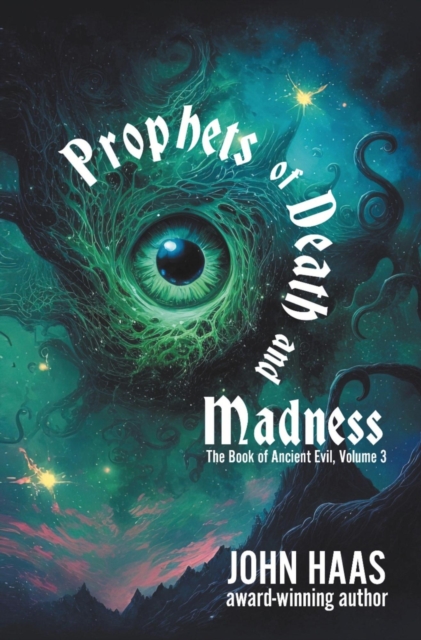 Prophets of Death and Madness