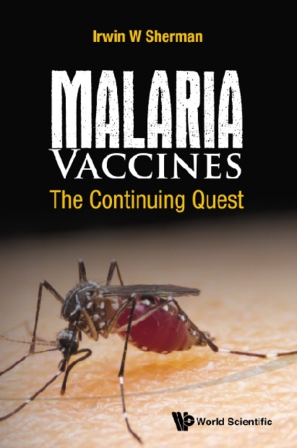 Malaria Vaccines: The Continuing Quest