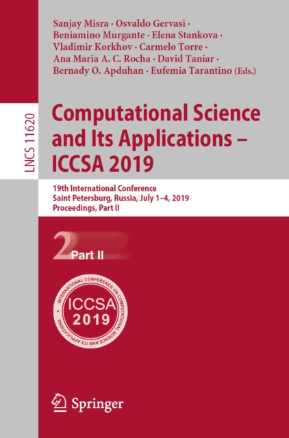 Computational Science and Its Applications - ICCSA 2019
