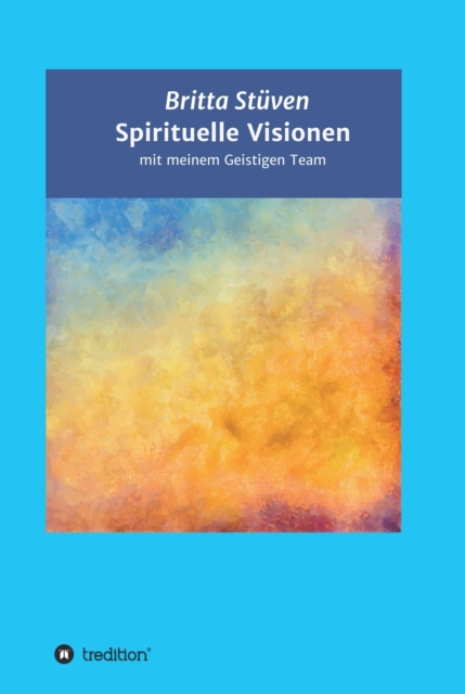 Spirituelle Visionen