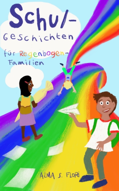 Schulgeschichten fur Regenbogenfamilien