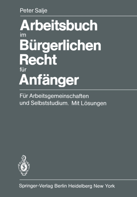 Arbeitsbuch im Bürgerlichen Recht für Anfänger