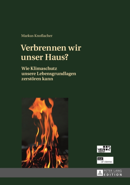 Verbrennen wir unser Haus?