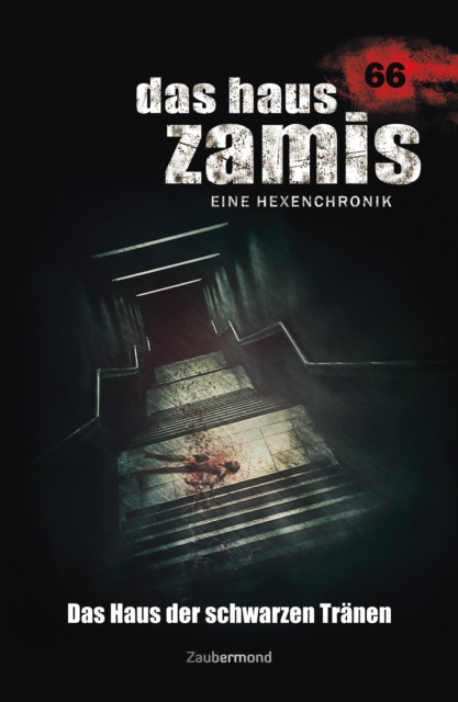 Das Haus Zamis 66 - Das Haus der Schwarzen Tränen