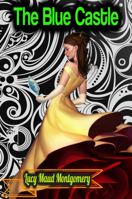 Blue Castle - Lucy Maud Montgomery