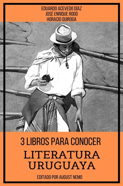 3 Libros para Conocer Literatura Uruguaya