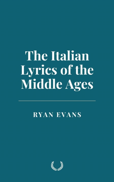 Italian Lyrics of the Middle Ages