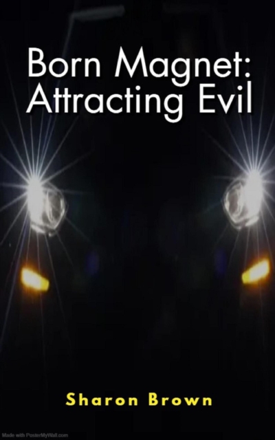 Born Magnet: Attracting Evil