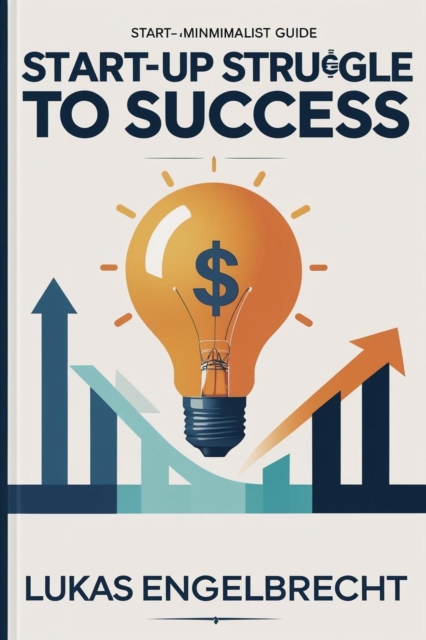 Start-Up Struggle to Success