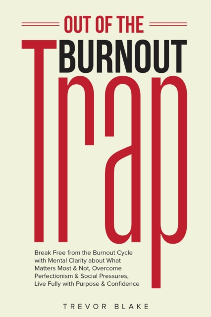Out of the Burnout Trap