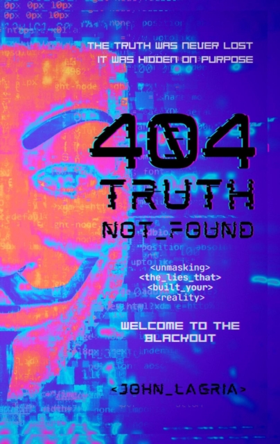 404: Truth Not Found