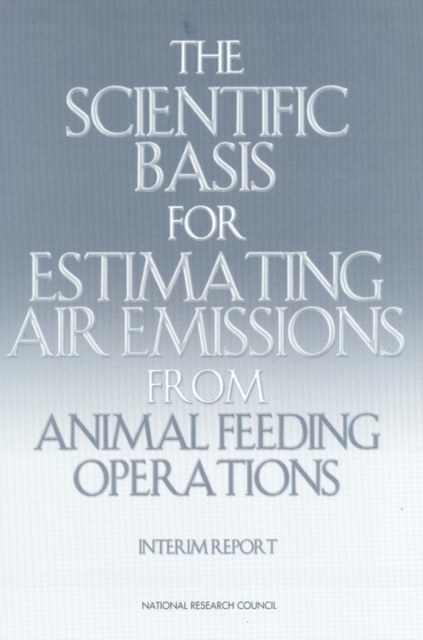 Scientific Basis for Estimating Air Emissions from Animal Feeding Operations