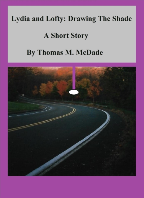 Lydia and Lofty: Drawing the Shade