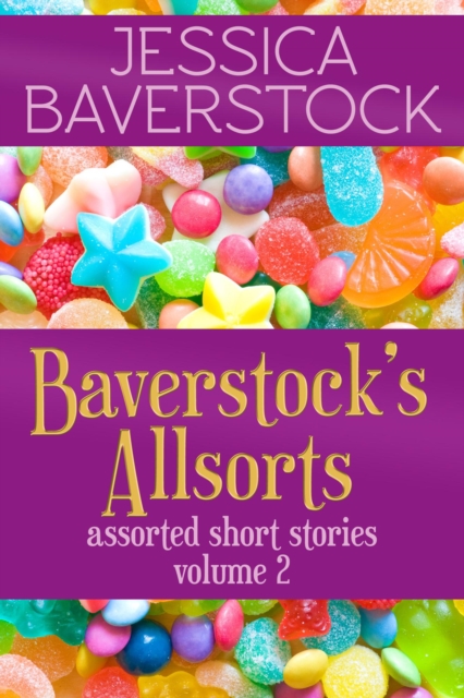 Baverstock's Allsorts Volume 2: A Short Story Collection