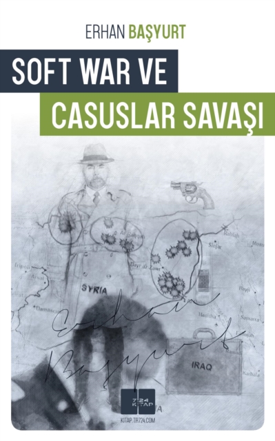 Soft War ve Casuslar Savasi