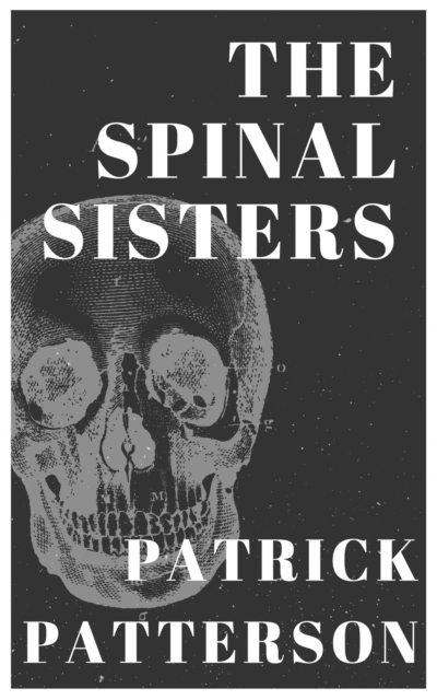 Spinal Sisters: A Novella