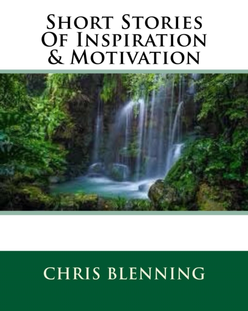 Short Stories Of Inspiration & Motivation