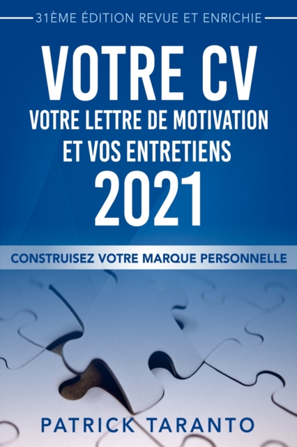Votre CV, Votre Lettre De Motivation Et Vos Entretiens 2021